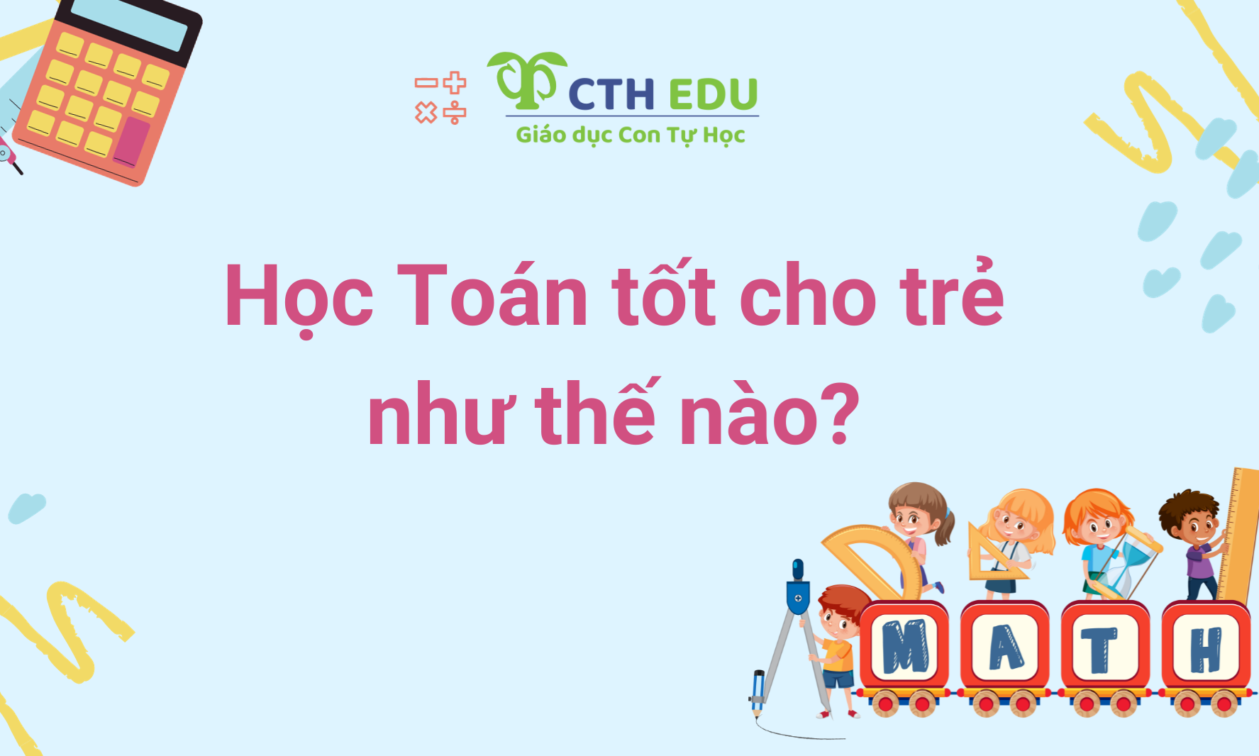 Những lợi ích thực sự của việc học Toán, đặc biệt là Toán Tiếng Anh